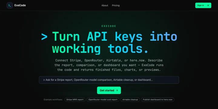 ExeCode homepage: turn API keys into working tools with connected workflows